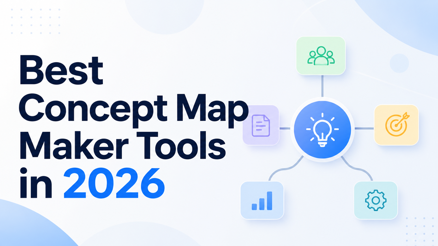 11 Best Concept Map Makers in 2026 (Tested & Scored on 6 Criteria)